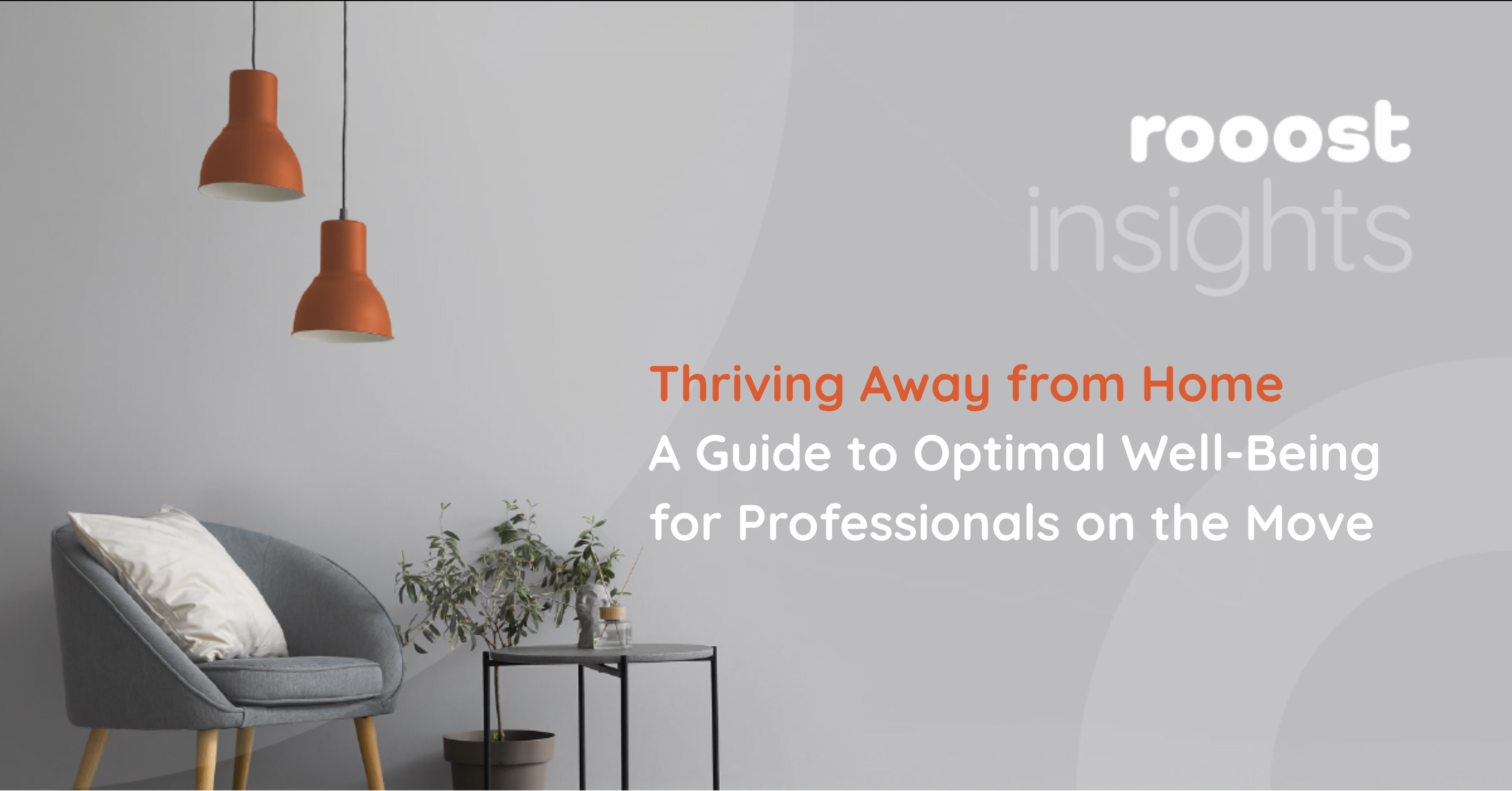 Thriving Away from Home: A Guide to Optimal Well-Being for Professionals on the Move