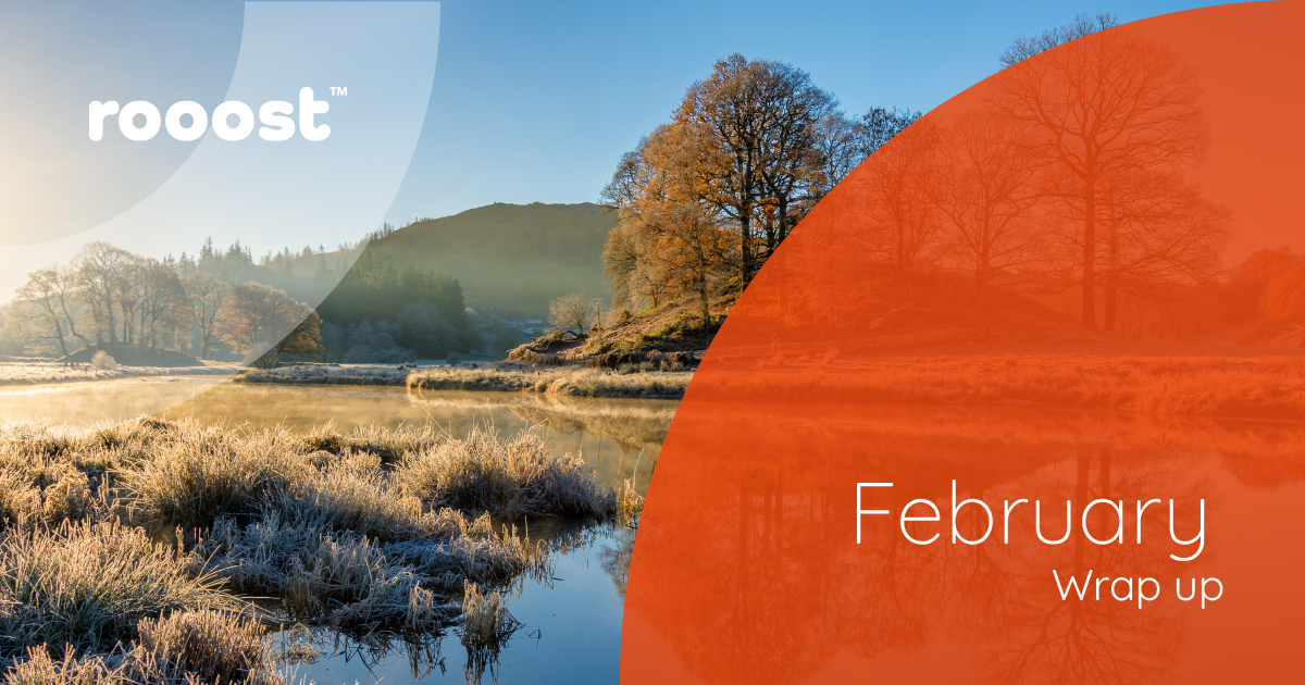 The February Wrap-Up at Rooost!