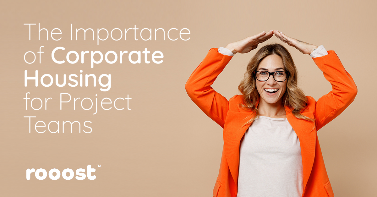 Article 2: "The Importance of Corporate Housing for Project Teams"