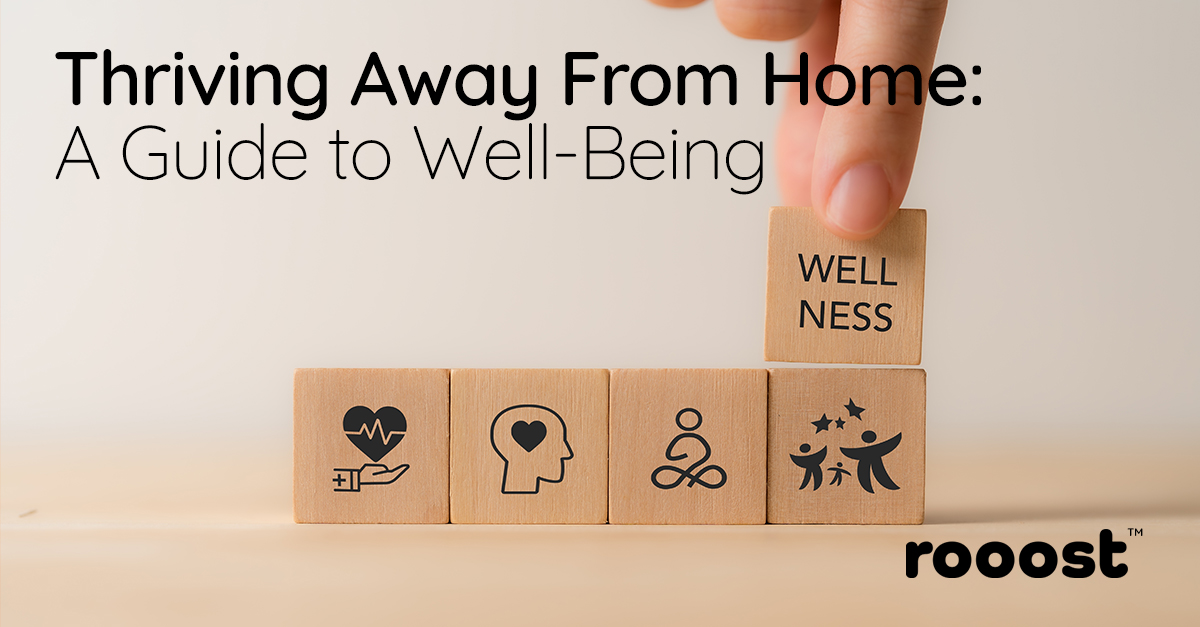Thriving Away From Home: A Guide to Well-Being