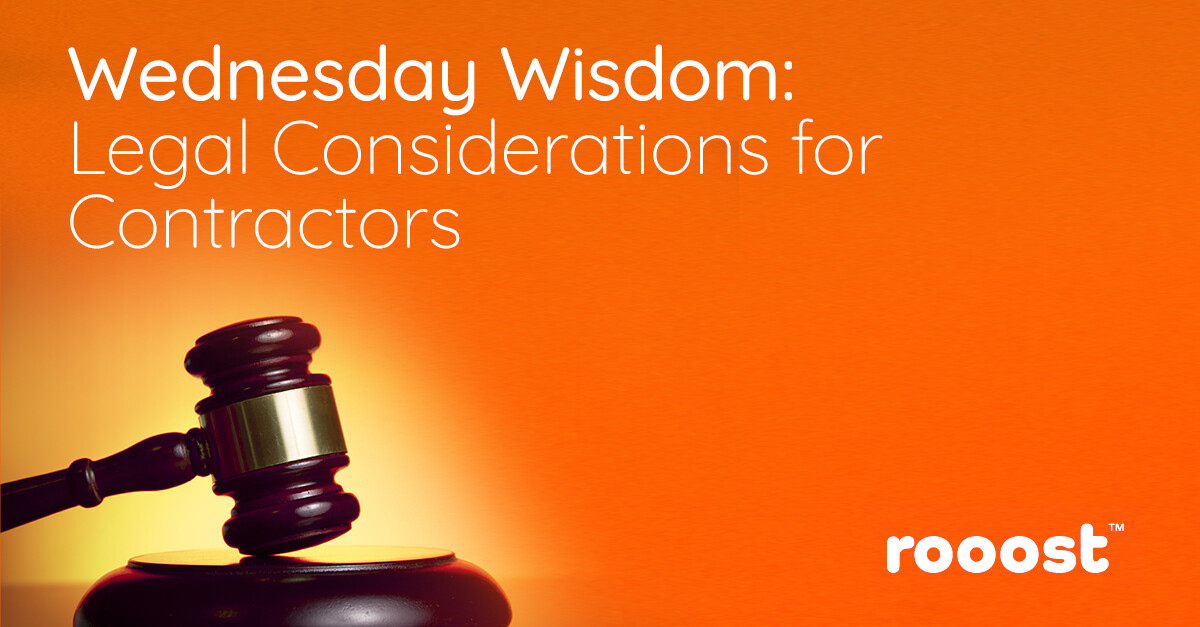 Wednesday Wisdom: Legal Considerations for Contractors