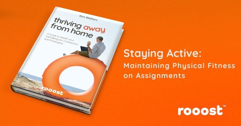 Staying Active: Maintaining Physical Fitness on Assignments